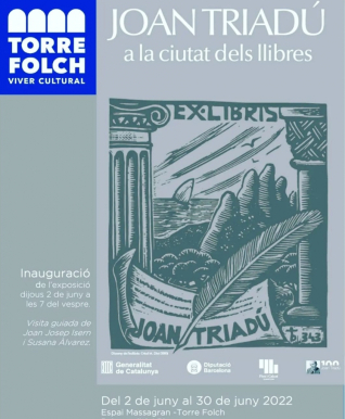 Cartell Expo Joan Triadú Torre Folch juny 2022 ret.jpg